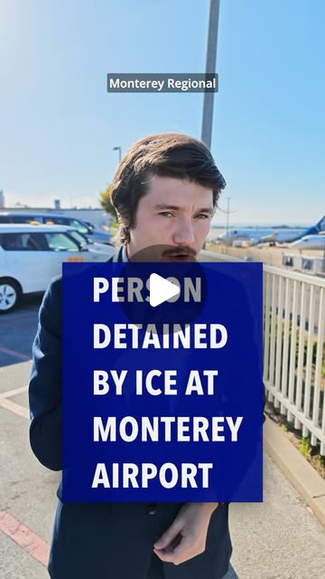 ICE operation reported at Monterey Regional Airport